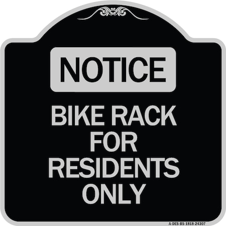 Bike Rack For Residents Only Heavy-Gauge Aluminum Architectural Sign